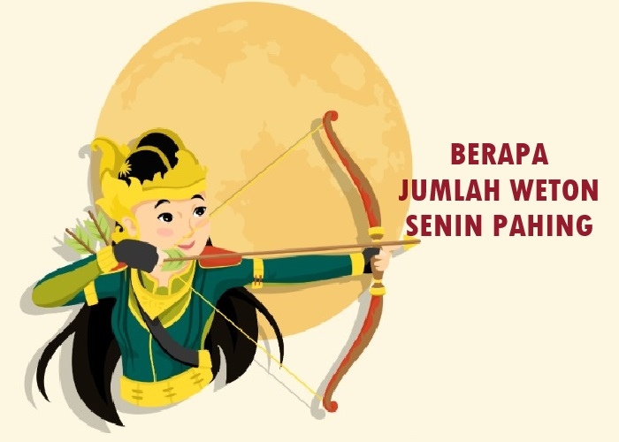 Senin Pahing Jumlah Weton Berapa dan Neptu Serta Kehidupan Rejeki dan Percintaan