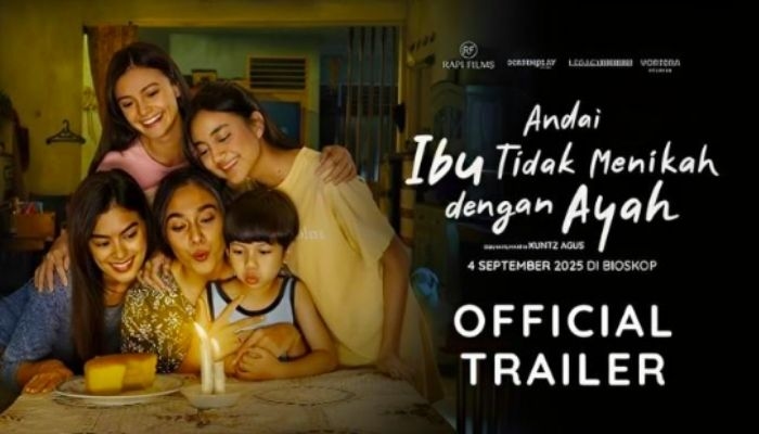 Wajib Tahu! Durasi Film Andai Ibu Tidak Menikah dengan Ayah dan Jadwal Tayangnya di Bioskop 2025