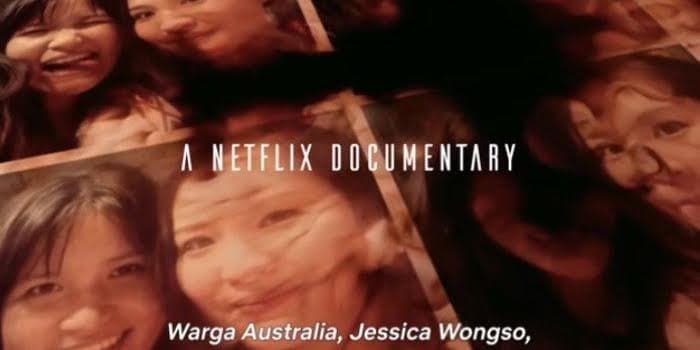 7 Fakta Film Dokumenter Ice Cold Murder, Coffee And Jessica Wongso