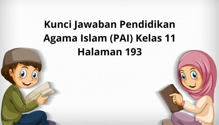 Kunci Jawaban PAI Kelas 11 Halaman 193: Hukum Tajwid Surat Al-Māidah Ayat 32