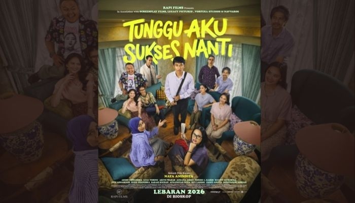 Film Tunggu Aku Sukses Nanti Tayang 18 Maret 2026, Ini Sinopsis dan Daftar Pemainnya