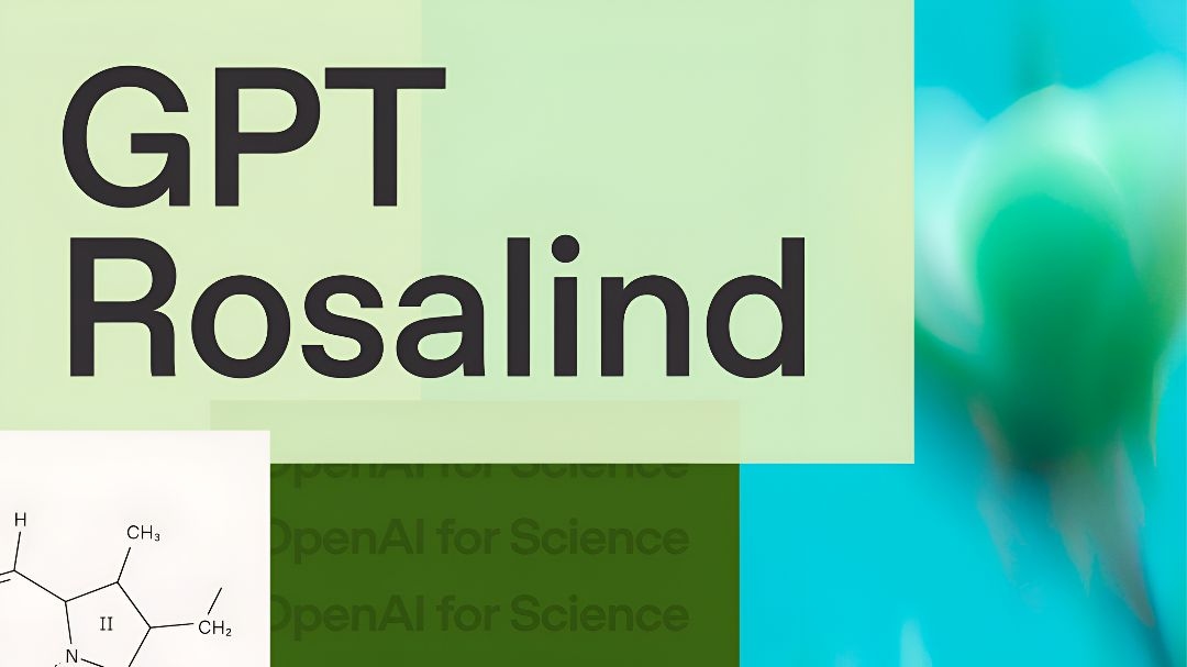 OpenAI Rilis GPT Rosalind, Model AI untuk Percepat Riset Biologi dan Penemuan Obat
