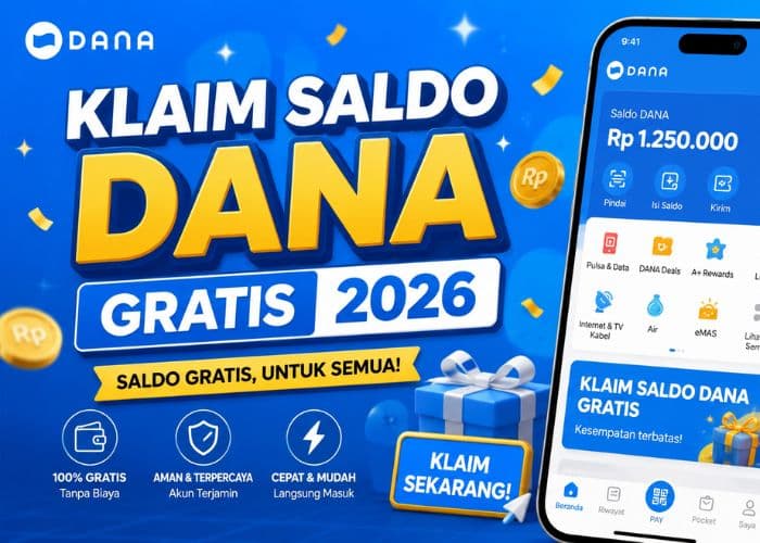 Hanya 5 Menit! Begini 2 Cara Klaim Saldo DANA Gratis Terbaru 2026