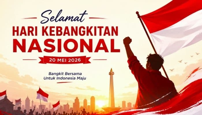 50 Ucapan Selamat Hari Kebangkitan Nasional 2026 yang Diperingati Setiap 20 Mei