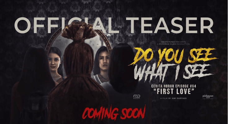 Sinopsis Film Do You See What I See, Kisah Nyata Horor Seorang Gadis Pacaran dengan Pocong