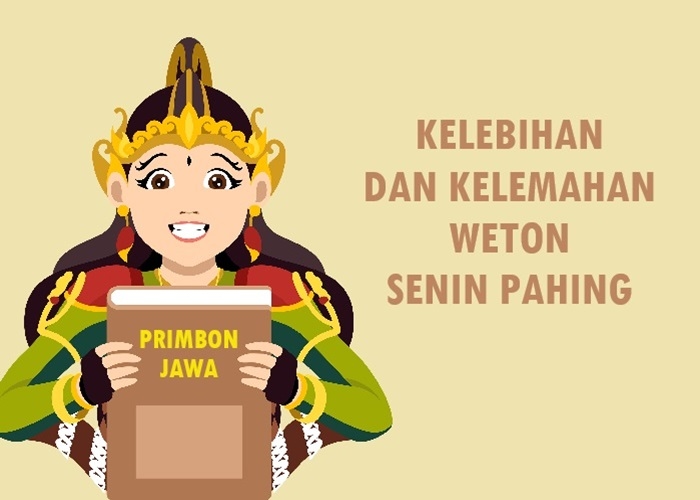Apa Keistimewaan Lahir Senin Pahing dan Kelemahan Weton Tersebut?
