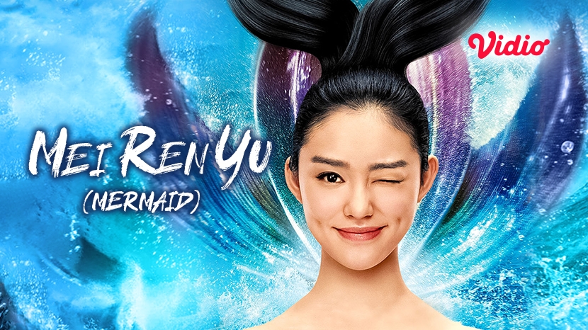 Sinopsis Film Mei Ren Yu, Bergenre Fantasi Komedi Mengisahkan Putri Duyung yang Jatuh Cinta Pada Manusia
