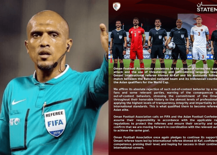 Diserang Suporter Timnas Indonesia, Federasi Sepak Bola Oman Bela Wasit Ahmed Al Kaf Akan Minta FIFA dan AFC Ambil Tindakan!