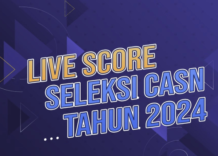 15 Link Live Score SKD CPNS 2024 Sudah Bisa Diakses, Klik di Sini!