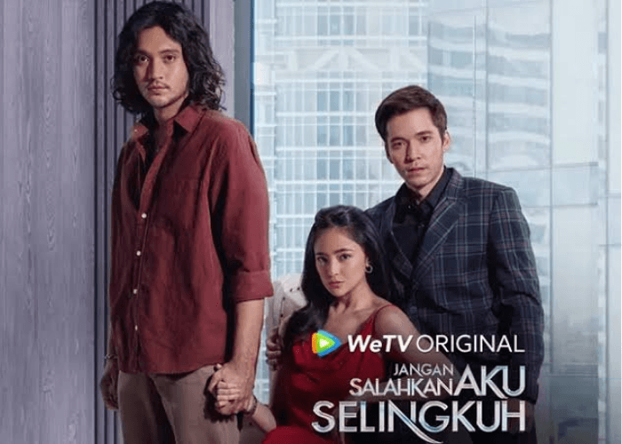 Mau Nonton Film Jangan Salahkan Aku Selingkuh? Ini Link Nonton Gratis dan Aman!