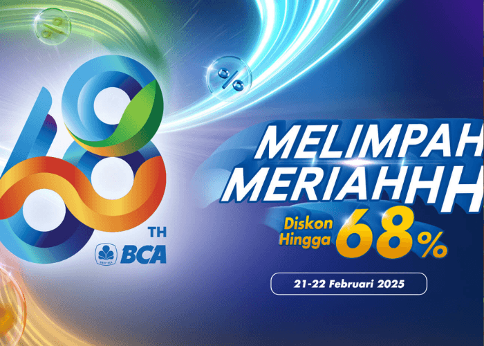 Promo HUT BCA ke-68: Saatnya Berburu Diskon dan Promo Terbaik di Merchant Favoritmu!