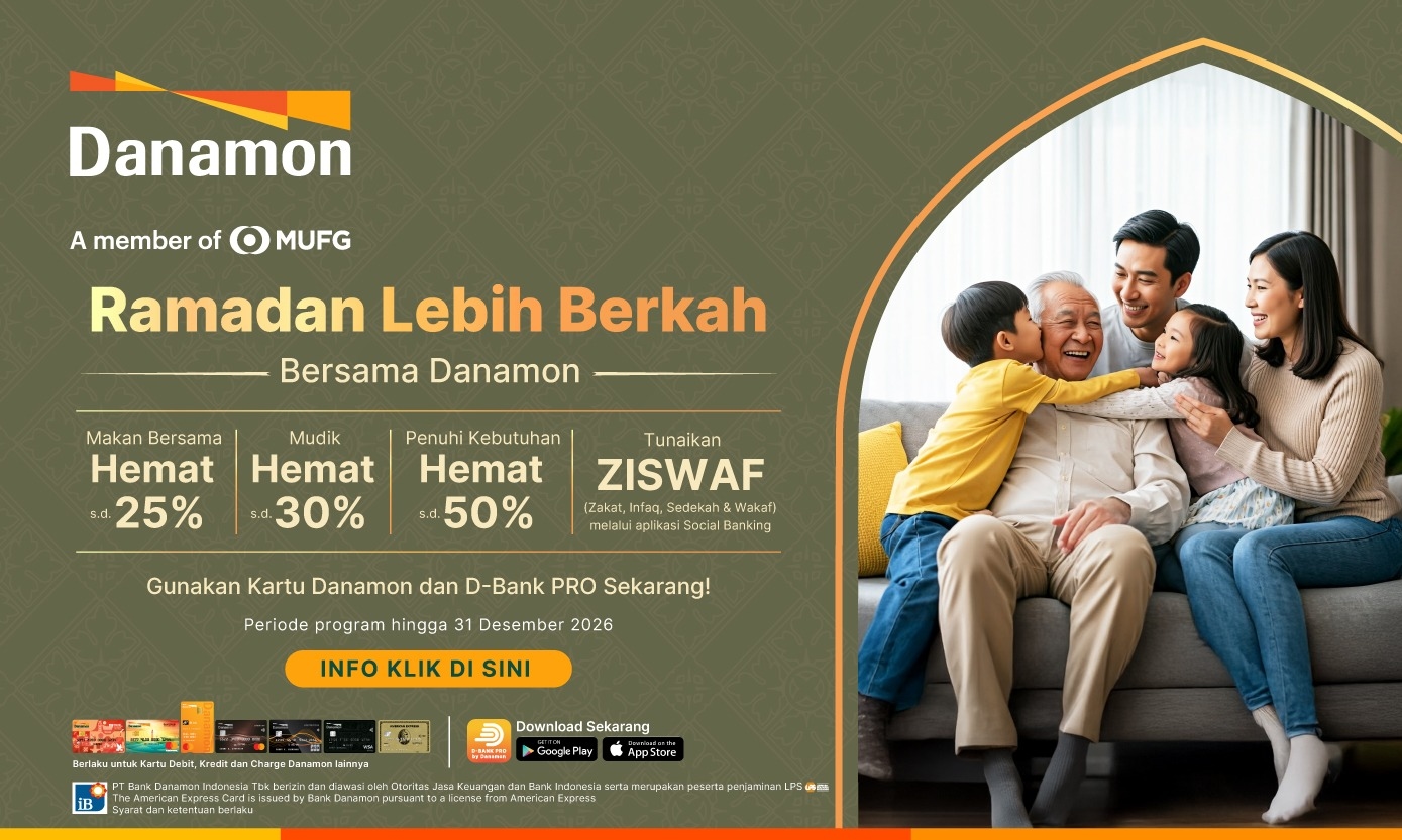 Danamon Hadirkan Program Promo Ramadan Lebih Berkah bagi Nasabah, Buruan Serbu!