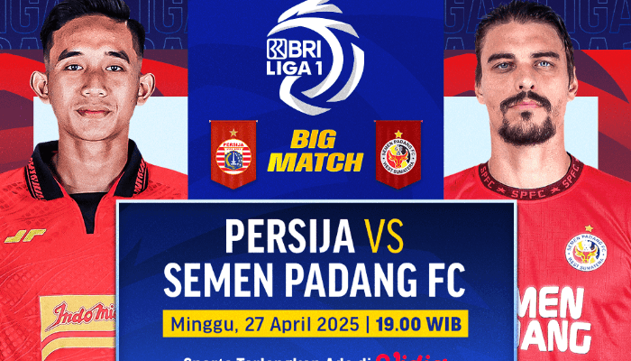 Link Live Streaming Persija vs Semen Padang di Liga 1 Hari Ini, 27 April: Kick Off Pukul 19.00 WIB