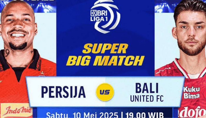 Nonton di Sini! Link Live Streaming Persija vs Bali United di Liga 1 Hari Ini, 10 Mei 2025