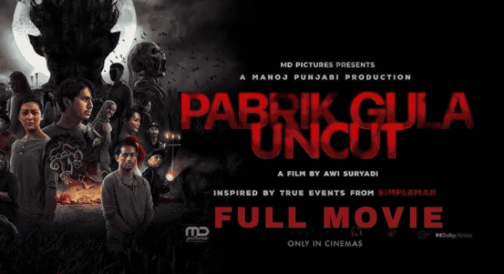 KLIK 10 Situs Nonton Film Pabrik Gula Uncut Full Movie, Cek Sekarang Platform Streaming Resmi Bukan LK21 Rebahin Pusatfilm!