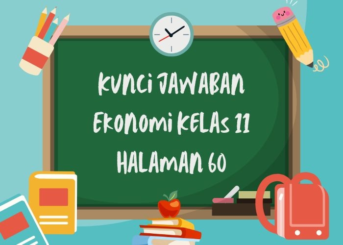 Kunci Jawaban Ekonomi Kelas 11 Halaman 60: Lembar Aktivitas 6 Konsep Pendapatan