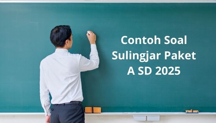 Contoh Soal Sulingjar Paket A SD 2025 Lengkap dengan Kunci Jawaban Terbaru