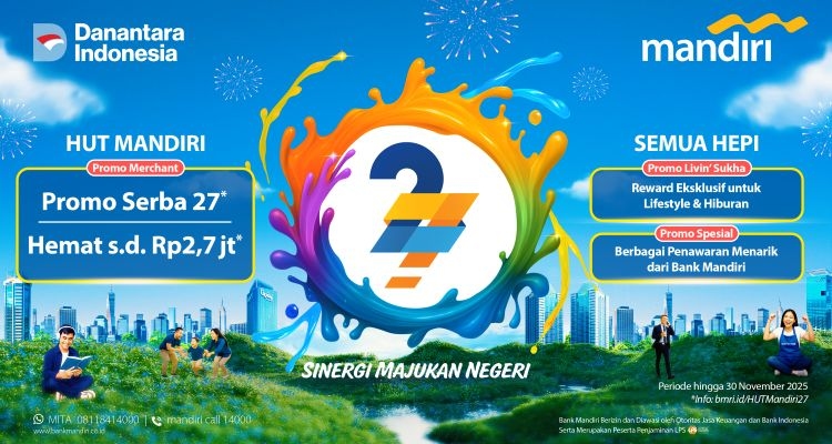 Banjir Promo Serba 27 di Perayaan HUT ke-27 Bank Mandiri: Bersinergi Majukan Negeri, Semua Ikut Hepi!