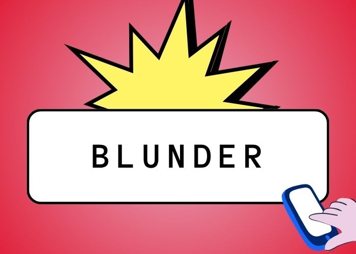 Blunder Artinya Apa? Bongkar Makna Sebenarnya di Sini!