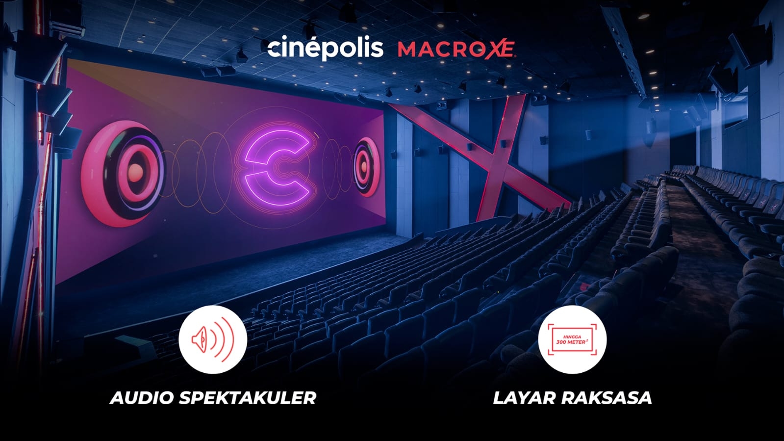 Cinépolis Macro XE: Sensasi Nonton Film Seolah Masuk ke Dalam Layar