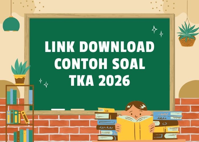 Link Download Contoh Soal TKA 2026 Lengkap dengan Kunci Jawaban