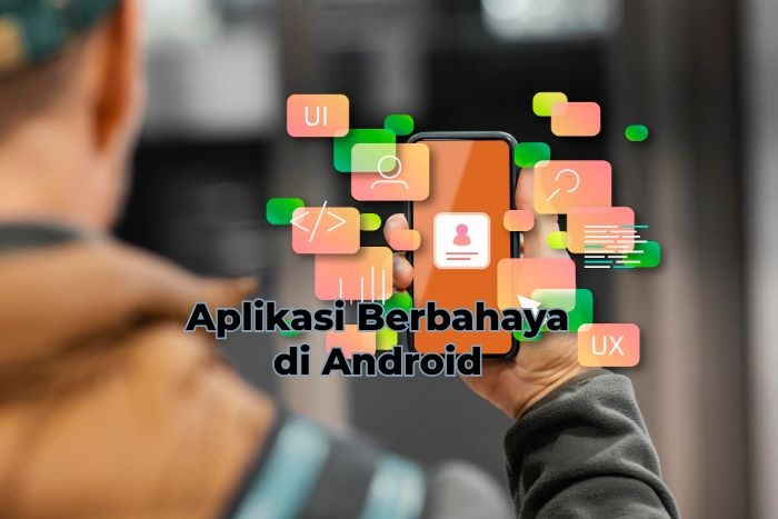 Cara Menghindari Instal Aplikasi Palsu agar Data dan HP Tetap Aman